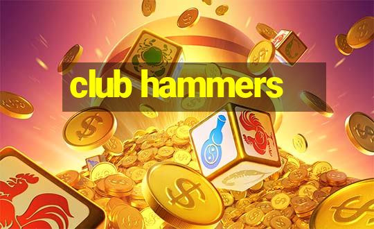 club hammers