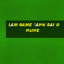 làm game đánh bài online