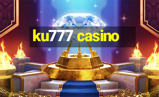 ku777 casino