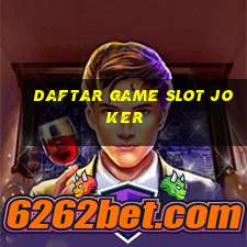 daftar game slot joker