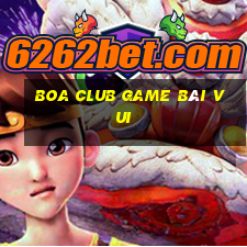 Boa Club Game Bài Vui