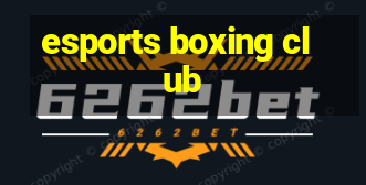 esports boxing club