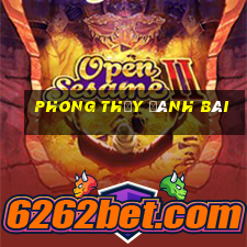 phong thủy đánh bài