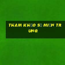 tham khảo số miền trung