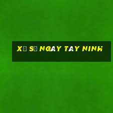 xổ số ngày tây ninh