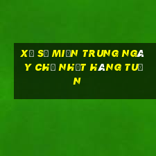 xổ số miền trung ngày chủ nhật hàng tuần