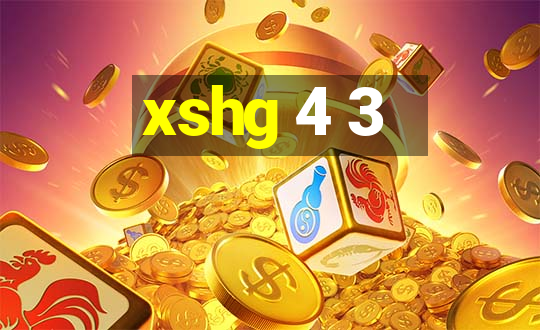 xshg 4 3