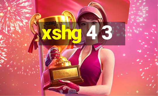 xshg 4 3