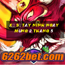 xổ số tây ninh ngày mùng 2 tháng 5