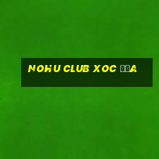 nohu club xoc đĩa