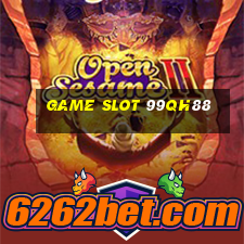 Game Slot 99qh88