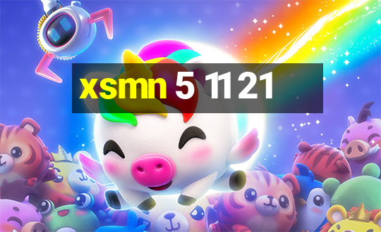 xsmn 5 11 21