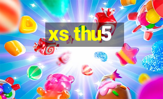 xs thu5