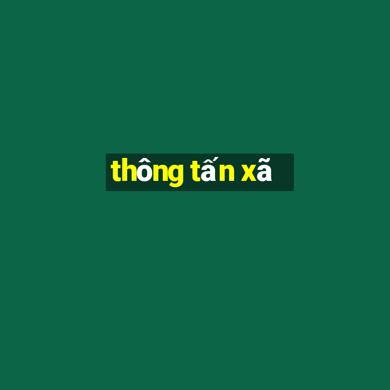 thông tấn xã