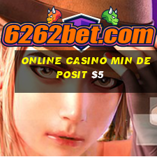 online casino min deposit $5