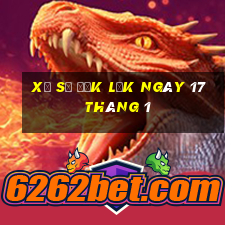 xổ số đắk lắk ngày 17 tháng 1