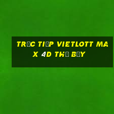 Trực tiếp vietlott Max 4D thứ bảy