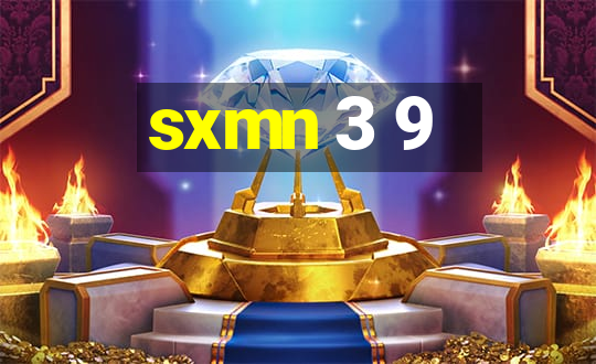 sxmn 3 9