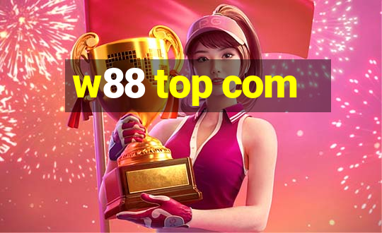 w88 top com