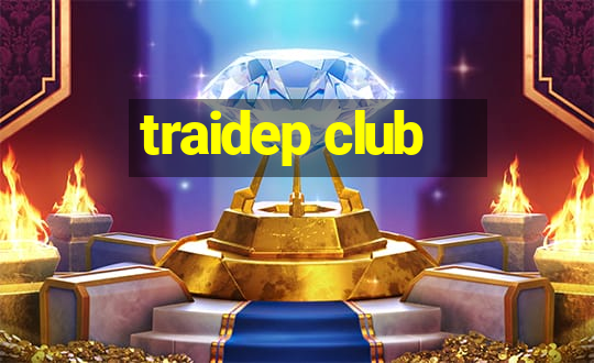 traidep club