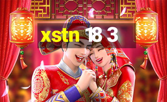 xstn 18 3