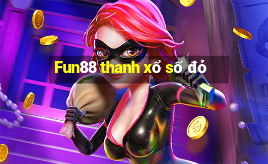 Fun88 thanh xổ số đỏ