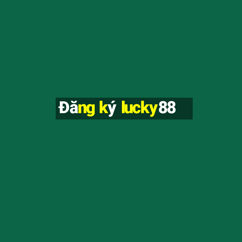 Đăng ký lucky88