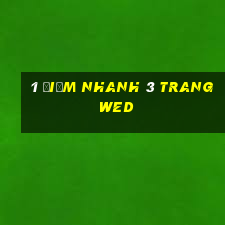 1 điểm nhanh 3 trang wed