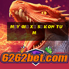 mấy giờ xổ số kon tum