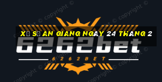 xổ số an giang ngày 24 tháng 2