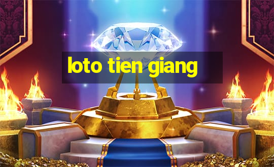 loto tien giang