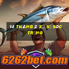 14 tháng 2 xổ số sóc trăng