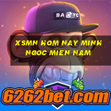 xsmn hom nay minh ngoc mien nam