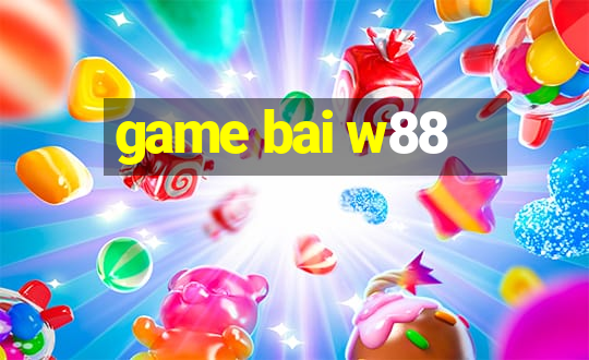 game bai w88