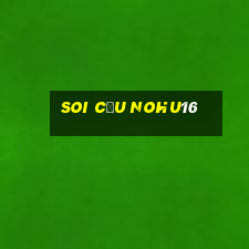 Soi Cầu Nohu16