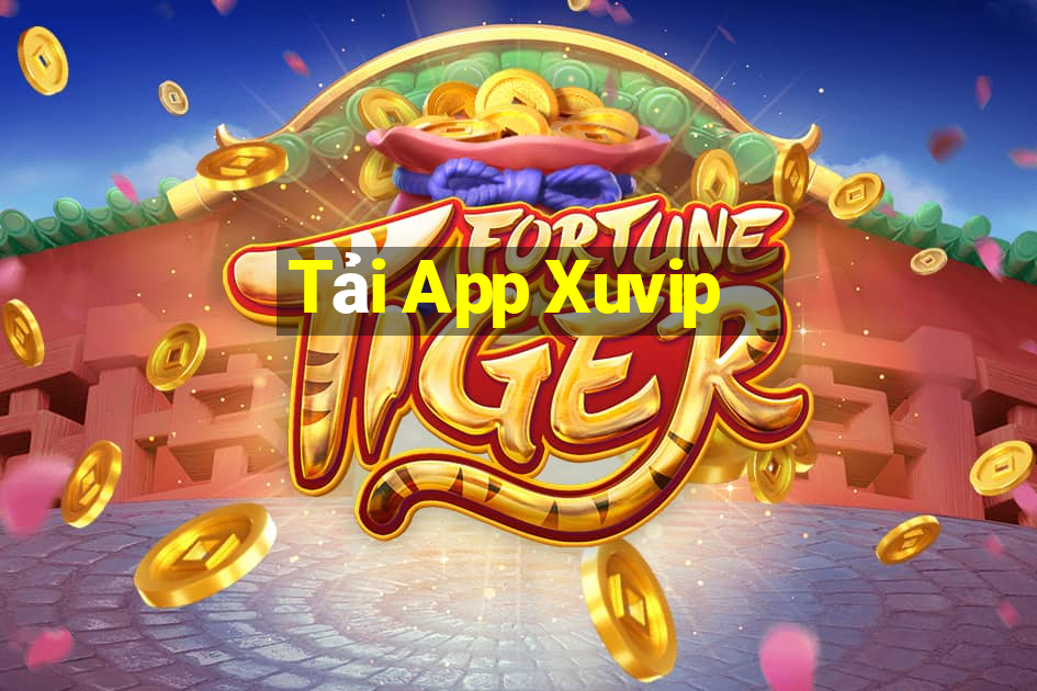 Tải App Xuvip