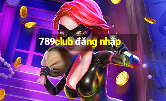 789club đăng nhập