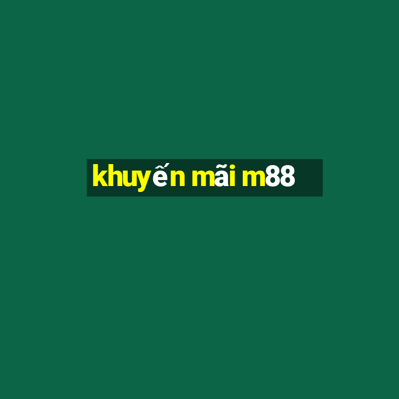 khuyến mãi m88