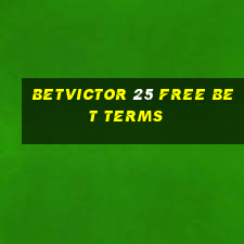 betvictor 25 free bet terms