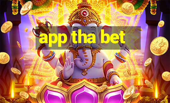 app tha bet