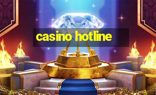 casino hotline