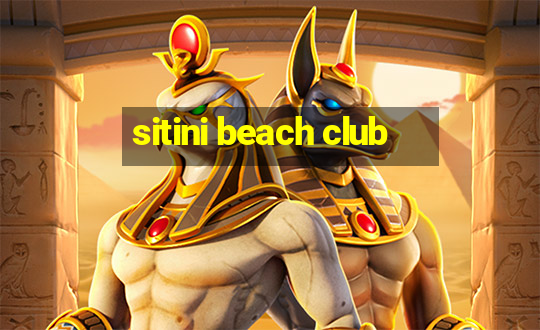 sitini beach club