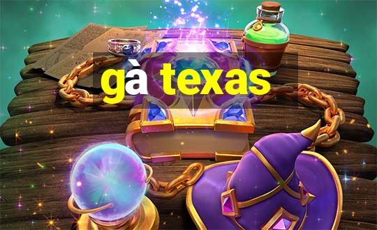 gà texas