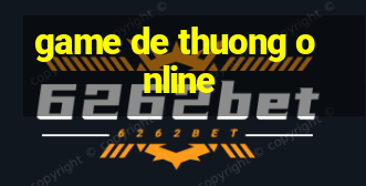 game de thuong online