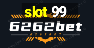 slot 99