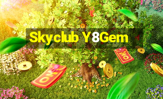 Skyclub Y8Gem