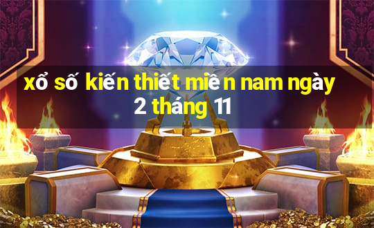 xổ số kiến thiết miền nam ngày 2 tháng 11