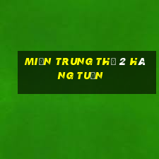 miền trung thứ 2 hàng tuần