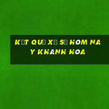 kết quả xổ số hôm nay khánh hòa