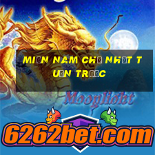 miền nam chủ nhật tuần trước